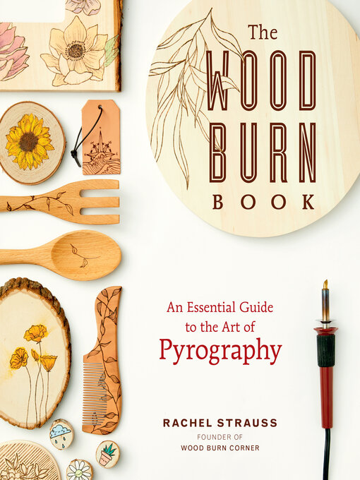 Title details for The Wood Burn Book by Rachel Strauss - Available